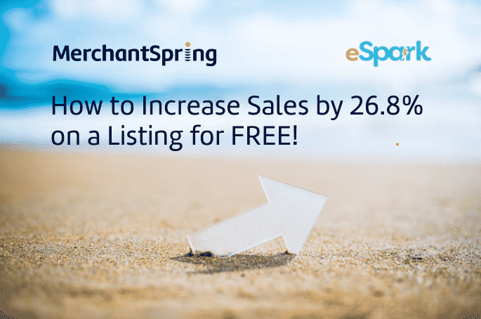 How to Increase Sales by 26.8% on a Listing for FREE! - MerchantSpring
