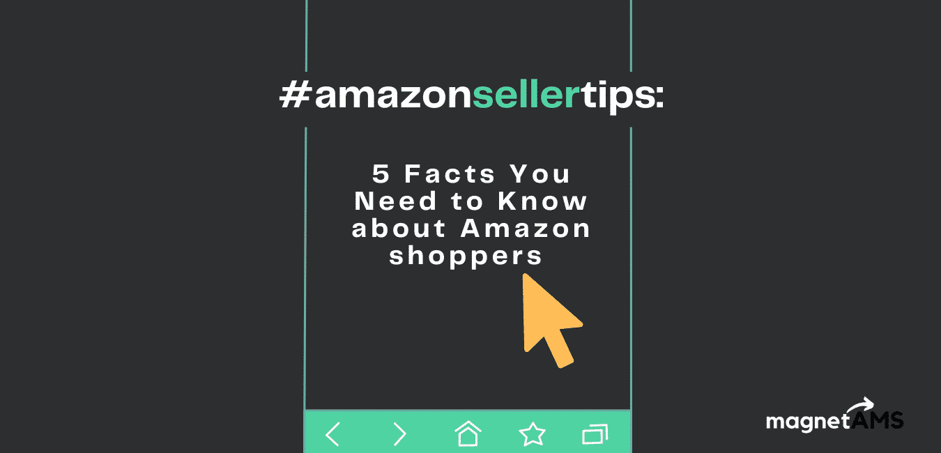 5 Facts You Need to Know about Amazon Shoppers - MerchantSpring
