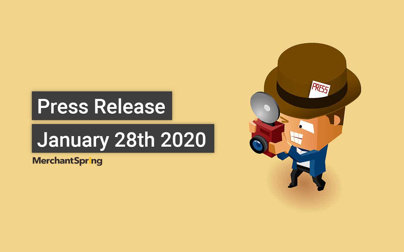MerchantSpring Press Release - January 2020 | MerchantSpring