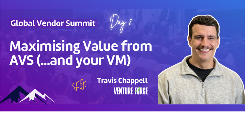 Vendor Summit | Maximizing Value from AVS (...and your VM)