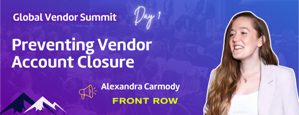 Vendor Summit | Preventing Vendor Account Closure