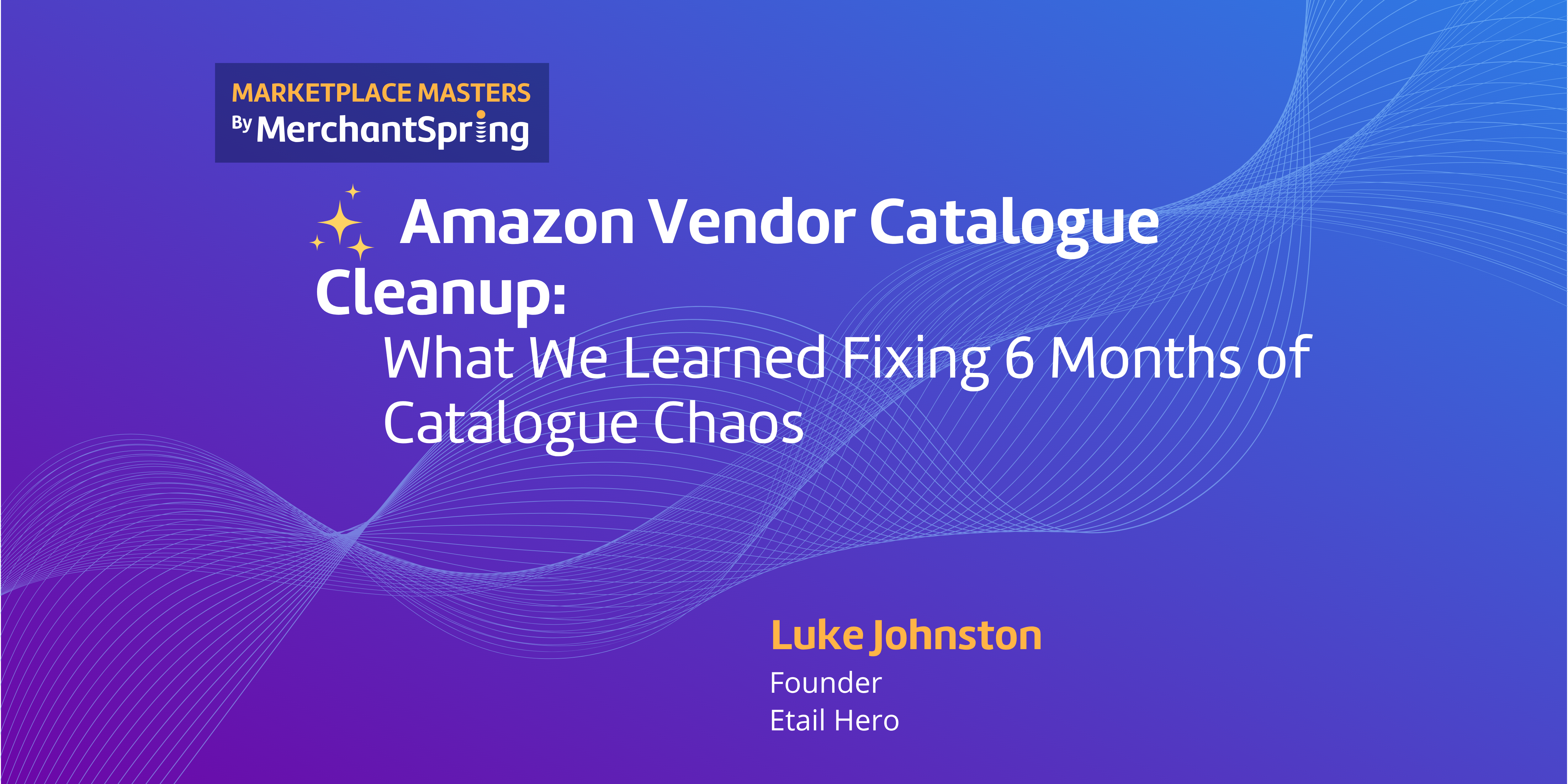 Amazon Vendor Catalogue Cleanup: What We Learned Fixing 6 Months of Catalogue Chaos