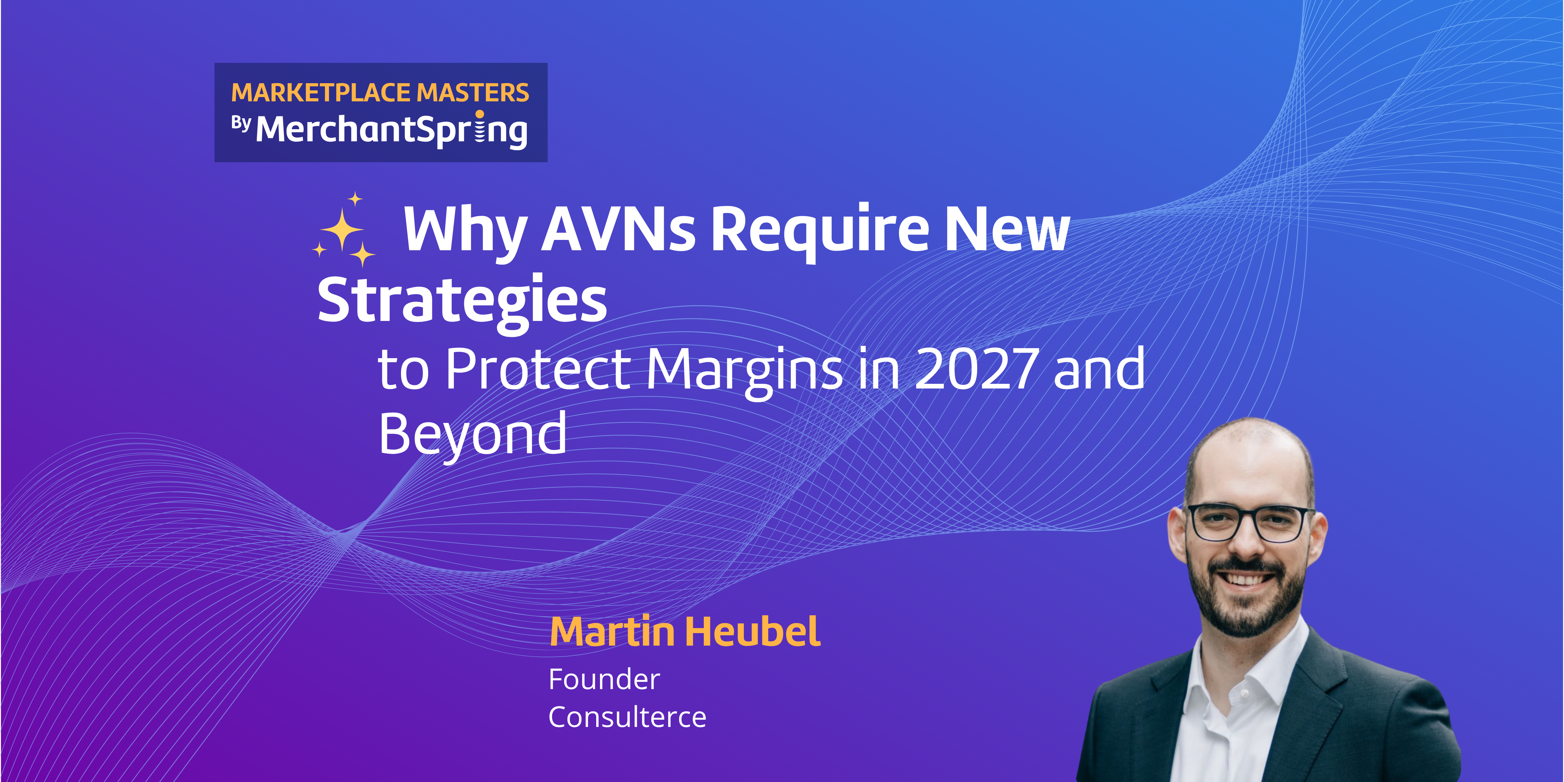 Why AVNs Require New Strategies to Protect Margins in 2027 and Beyond