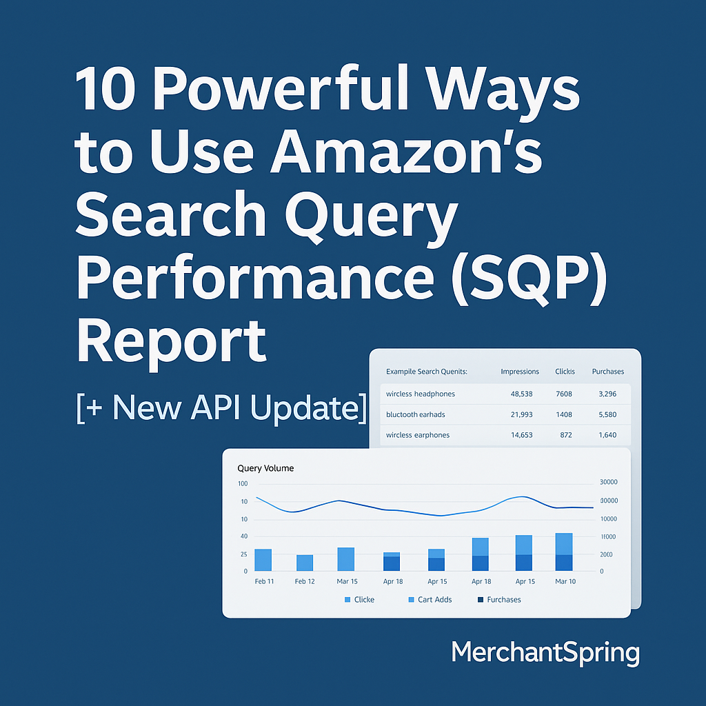 10 Powerful Ways to Use Amazon’s Search Query Performance (SQP) Report [+ New API Update]